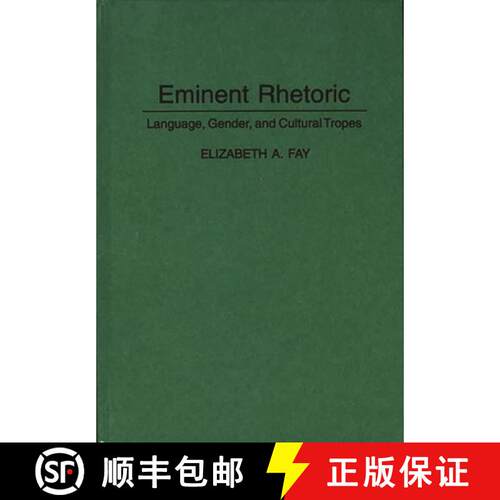 【3-4周达】精装 Eminent Rhetoric: Language, Gender, and Cultural Tropes [9780897893091]