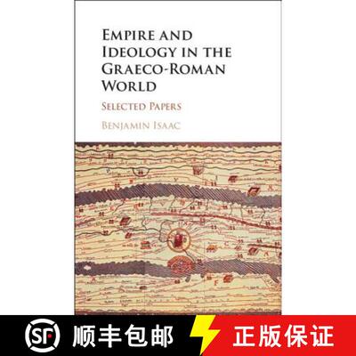 【3-4周达】精装 Empire and Ideology in the Graeco-Roman World: Selected Papers [9781107135895]