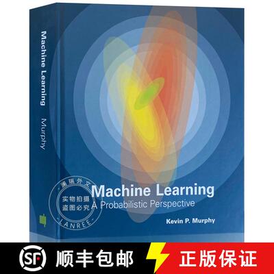 【3-4周达】精装 机器学习：从概率的视角分析 The Machine Learning: A Probabilistic Perspective [9780262018029]