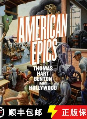American Epics: Thomas Hart Benton and Hollywood [9783791354224]