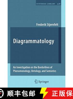 【3-4周达】Diagrammatology: An Investigation on the Borderlines of Phenomenology, Ontology, and Semio... [9789400705319]