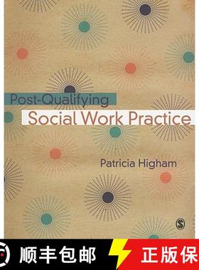 【3-4周达】Post-Qualifying Social Work Practice [9781412946445]