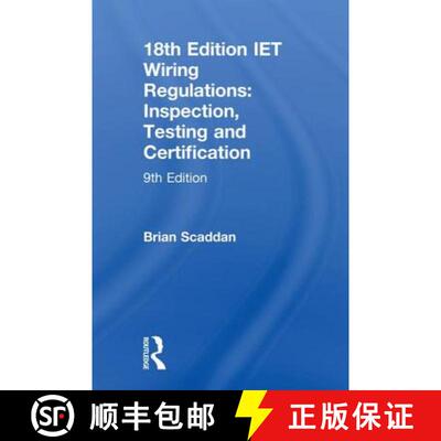 【3-4周达】IET Wiring Regulations: Inspection, Testing and Certification: Inspection, Testing and Cer... [9781138606081]