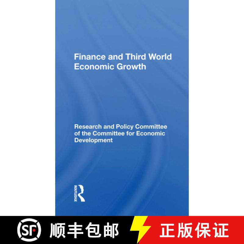【3-4周达】Finance And Third World Economic Growth: A Statement by the Research and Policy Committee ... [9780367162498]