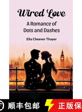 【3-4周达】Wired LoveA Romance of Dots and Dashes (Edition2024) [9789369075379]