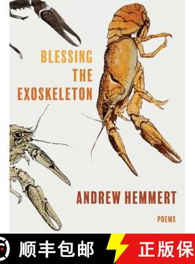 【3-4周达】Blessing the Exoskeleton: Poems [9780822966975]