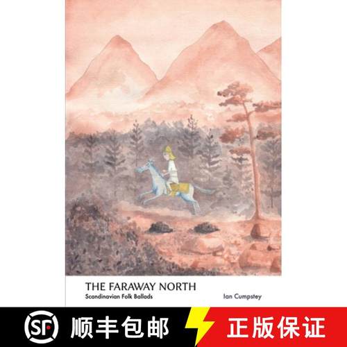 【3-4周达】The Faraway North: Scandinavian Folk Ballads [9780957612020]