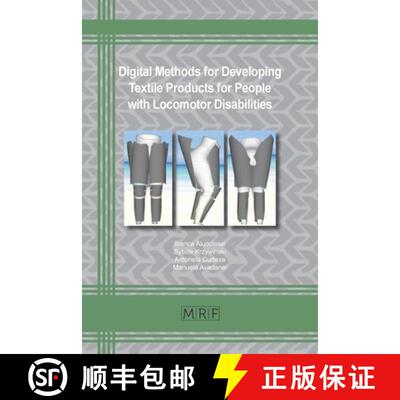 【3-4周达】Digital Methods in Developing Textile Products for People with Locomotor Disabilities [9781644901540]