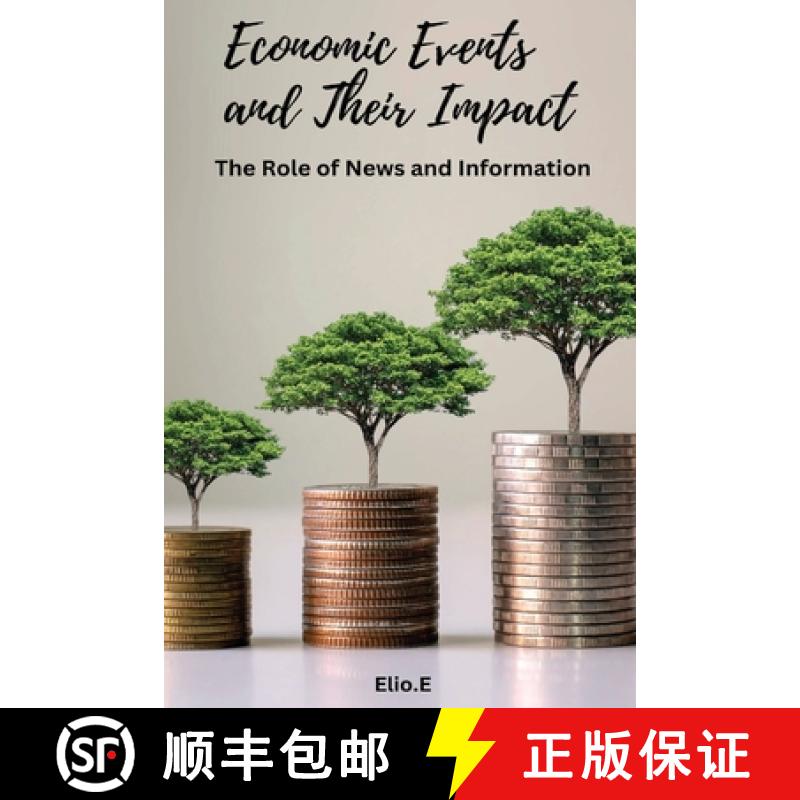 【2-3周达】Economic Events and Their Impact The Role of News and Information [9781761499746]