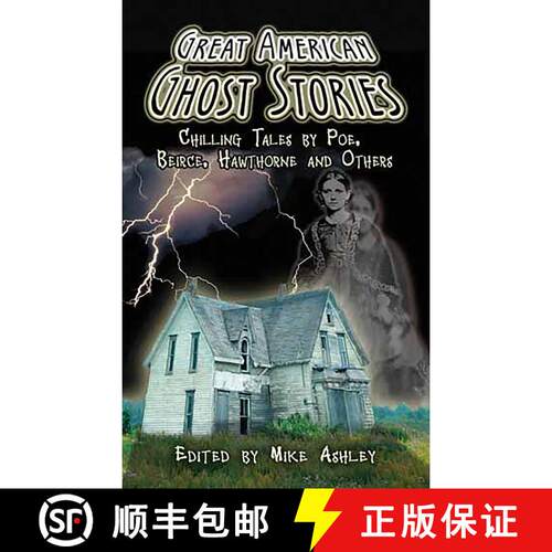 预订 Great American Ghost Stories: Chilling Tales by Poe, Bierce, Hawthorne and Others [9780486466026]