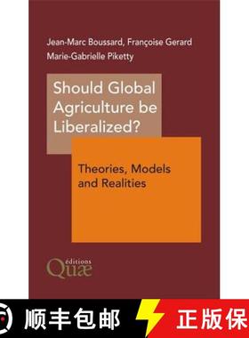 【3-4周达】Should Global Agriculture be Liberalized?: Theories, Models and Realities [9781578085422]