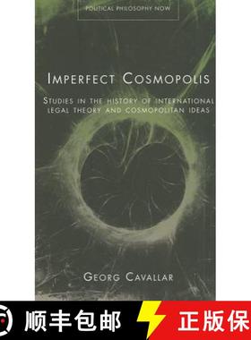 【3-4周达】Imperfect Cosmopolis : Studies in the History of International Legal Theory and Cosmopolit... [9780708323823]