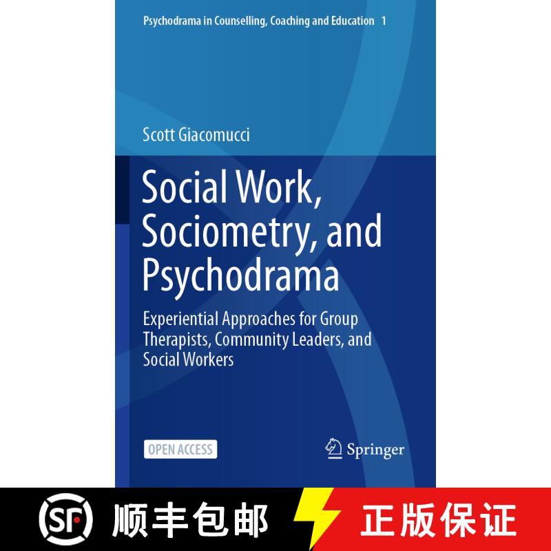 【3-4周达】Social Work, Sociometry, and Psychodrama : Experiential Approaches for Group Therapists, C... [9789813363441] - 实物图