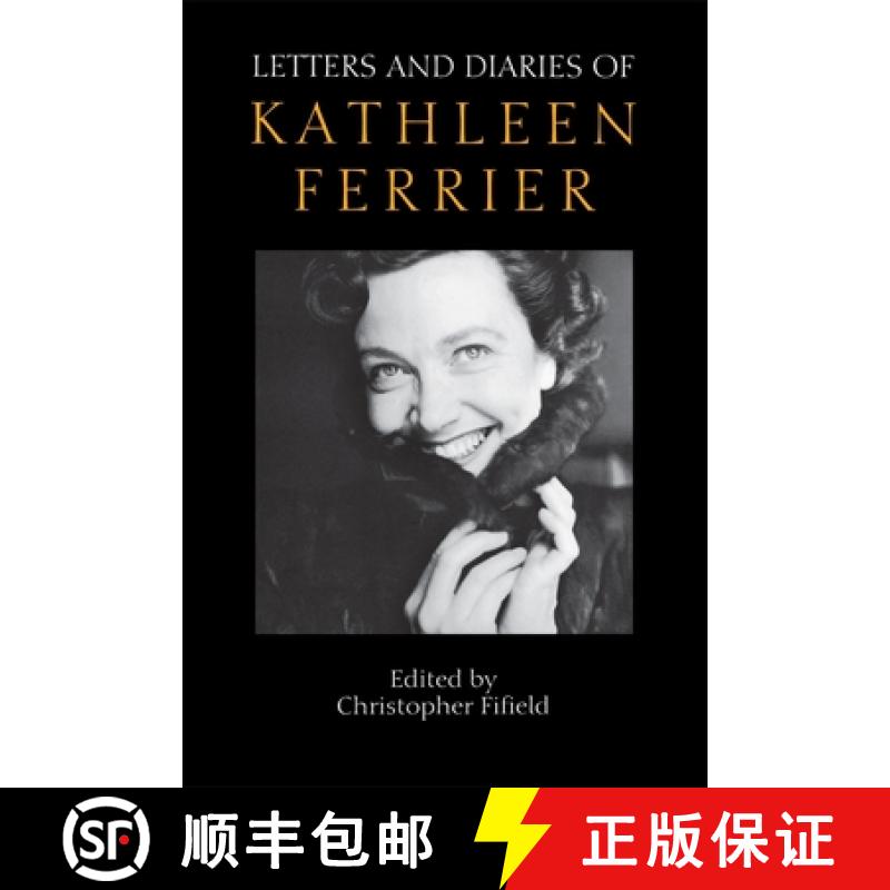 【3-4周达】Letters and Diaries of Kathleen Ferrier: Revised and Enlarged Edition [9781843830122]