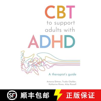 【3-4周达】CBT for Adult ADHD: A Clinician's Guide to Formulation Based Individual Therapy [9781805017646]