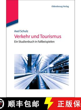 【3-4周达】Verkehr und Tourismus：Ein Studienbuch in Fallbeispielen [9783486706635]