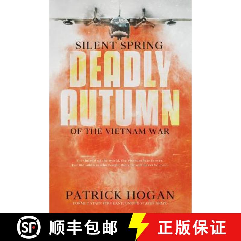 【2-3周达】Silent Spring - Deadly Autumn of the Vietnam War: Second Edition [9781732547414]