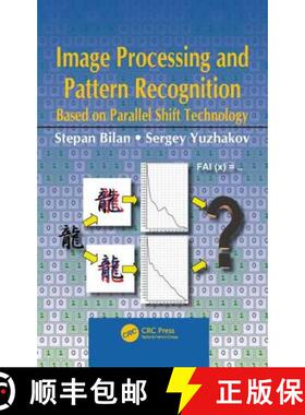 【3-4周达】Image Processing and Pattern Recognition Based on Parallel Shift Technology: Based on Para... [9781138712263]