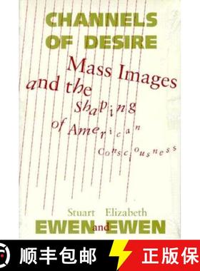 【3-4周达】Channels of Desire: Mass Images and the Shaping of American Consciousness [9780816618903]
