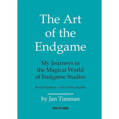 【4周达】Art of The Endgame - Revised Edition: My Journeys in the Magical World of Endgame Studies [9789083328409]