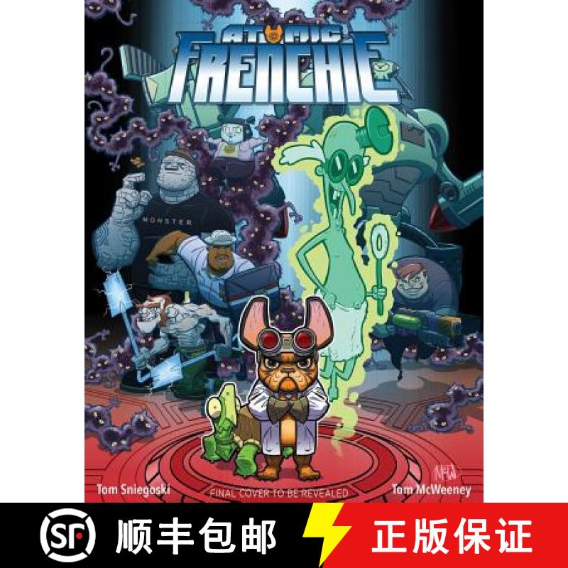 【3-4周达】Atomic Frenchie, Volume 1: Sit. Stay. Rule. [9781683831334]