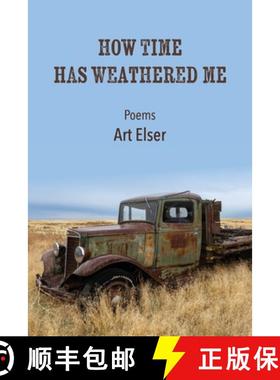 预订 How Time Has Weathered Me [9781736644904]