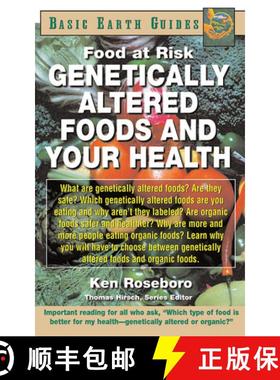 【3-4周达】Genetically Altered Foods and Your Health : Food at Risk [9781591200598]
