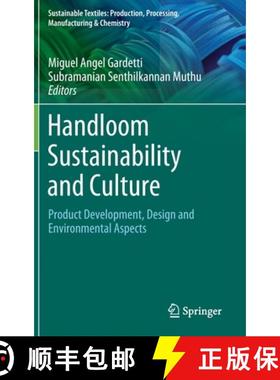 【3-4周达】Handloom Sustainability and Culture : Product Development, Design and Environmental Aspects [9789811656644]
