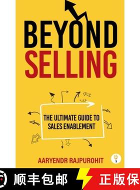 预订 Beyond Selling: The Ultimate Guide to Sales Enablement [9789356054318]