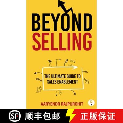 【3-4周达】Beyond Selling: The Ultimate Guide to Sales Enablement [9789356054318]