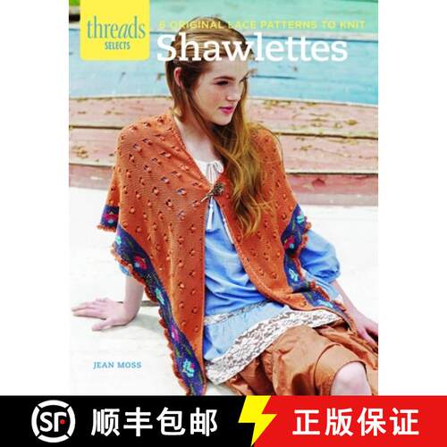 【3-4周达】Threads Selects: Shawlettes: 6 original lace patterns to knit [9781621137726]