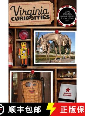 【3-4周达】Virginia Curiosities: Quirky Characters, Roadside Oddities & Other Offbeat Stuff, Third Ed... [9780762769667]