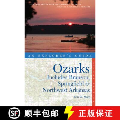 【3-4周达】Explorer′s Guide Ozarks – Includes Branson, Springfield and Northwest Arkansas 2e (Secon... [9780881509625]