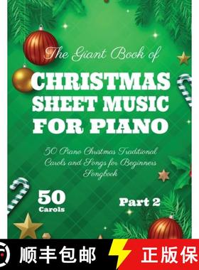 【3-4周达】The Giant Book of Christmas Sheet Music For Piano: 50 Piano Christmas Traditional Carols a... [9798869017512]