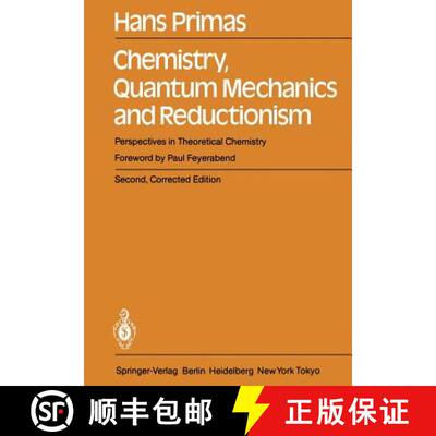 【3-4周达】Chemistry, Quantum Mechanics and Reductionism : Perspectives in Theoretical Chemistry (Sec... [9783642693670]