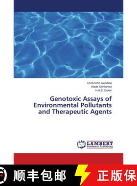 预订 Genotoxic Assays of Environmental Pollutants and Therapeutic Agents [9783659322471]
