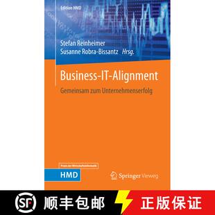【3-4周达】精装 Business-IT-Alignment : Gemeinsam zum Unternehmenserfolg (1. Aufl. 2017) [9783658137595]