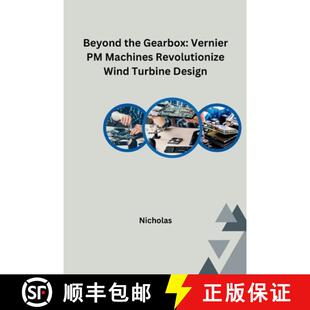【3-4周达】Beyond the Gearbox: Vernier PM Machines Revolutionize Wind Turbine Design [9783384227911]