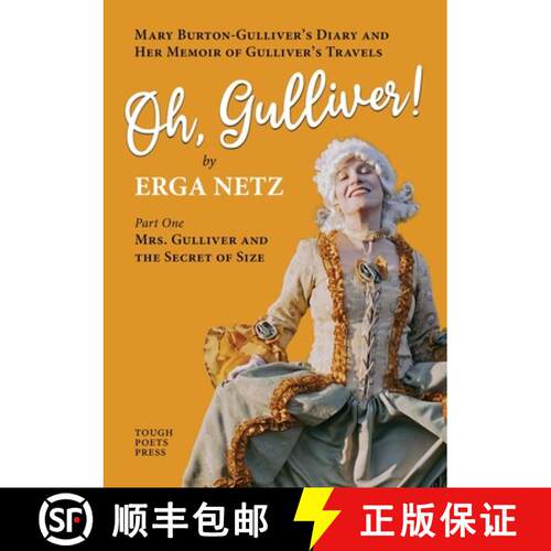 【3-4周达】Oh, Gulliver!: Mary Burton-Gulliver's Diary and Her Memoir of Gulliver's Travels [9798218148904]