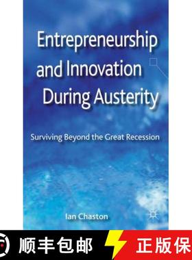 【3-4周达】Entrepreneurship and Innovation During Austerity: Surviving Beyond the Great Recession [9781137324429]