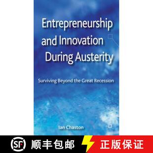【3-4周达】Entrepreneurship and Innovation During Austerity: Surviving Beyond the Great Recession [9781137324429]