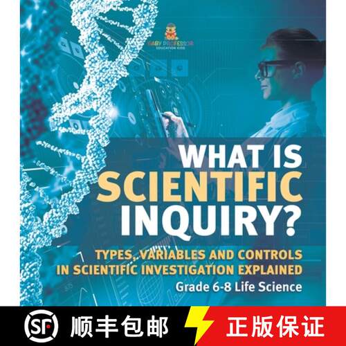 【3-4周达】What is Scientific Inquiry? Types, Variables and Controls in Scientific Investigation Expl... [9781541990814]