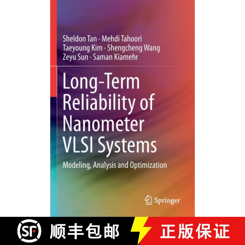 【3-4周达】Long-Term Reliability of Nanometer VLSI Systems : Modeling, Analysis and Optimization [9783030261740]