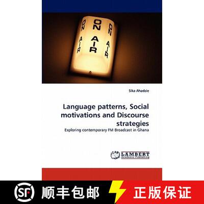 预订 Language Patterns, Social Motivations and Discourse Strategies [9783844311761]