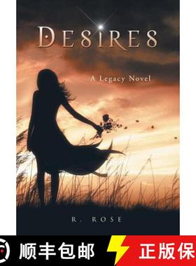 【3-4周达】Desires: A Legacy Novel [9781458208217]