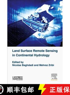 【3-4周达】Land Surface Remote Sensing in Continental Hydrology [9781785481048]