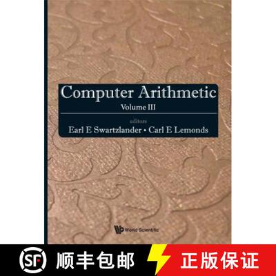 【3-4周达】精装 Computer Arithmetic - Volume Iii [9789814651134]