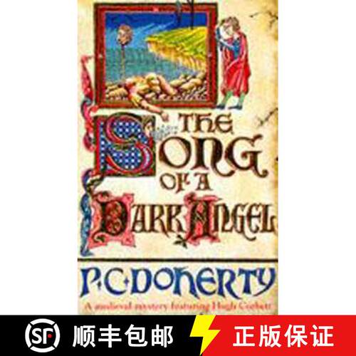 【3-4周达】Song of a Dark Angel (Hugh Corbett Mysteries, Book 8): Murder and treachery abound in this... [9780747244325]