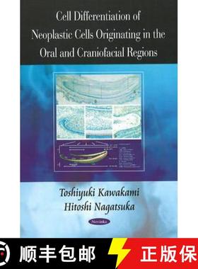 【3-4周达】Cell Differentiation of Neoplastic Cells Originating in the Oral and Craniofacial Regions [9781604569322]