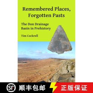 Remembered 9781784917012 Prehistory Don 4周达 Drainage Forgotten Places Pasts Basin The